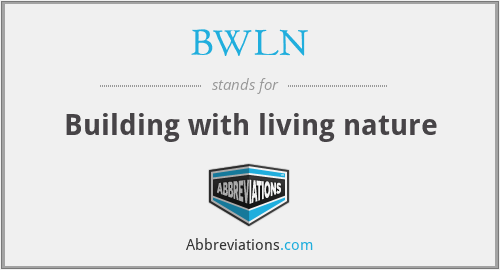 BWLN - Building with living nature