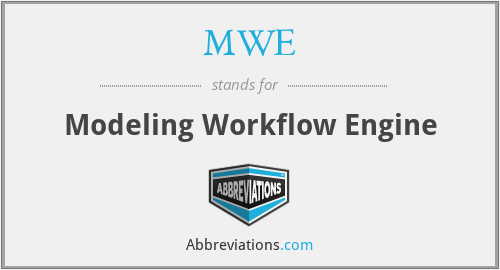 MWE - Modeling Workflow Engine