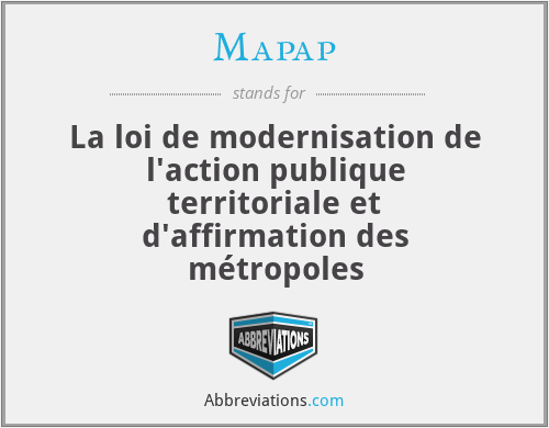 Mapap - La loi de modernisation de l'action publique territoriale et d'affirmation des métropoles