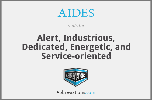 AIDES - Alert, Industrious, Dedicated, Energetic, and Service-oriented