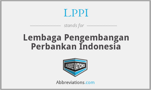 LPPI - Lembaga Pengembangan Perbankan Indonesia