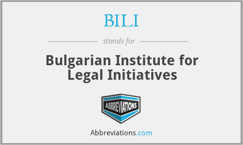 BILI - Bulgarian Institute for Legal Initiatives