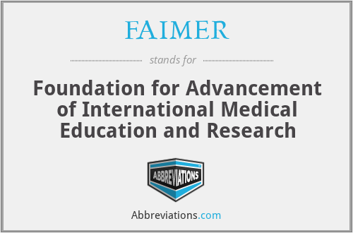 FAIMER - Foundation for Advancement of International Medical Education and Research