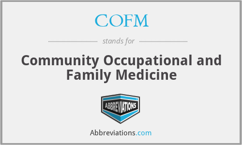 COFM - Community Occupational and Family Medicine
