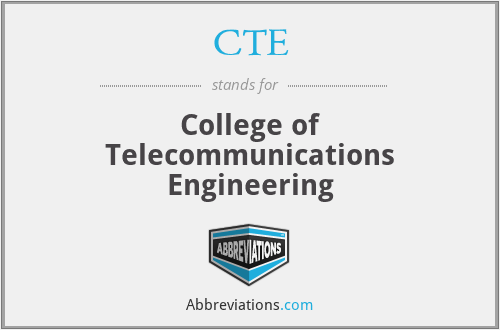 CTE - College of Telecommunications Engineering