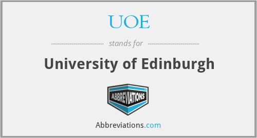 UOE - University of Edinburgh
