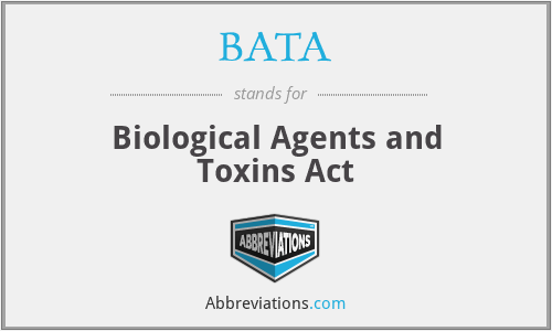 BATA - Biological Agents and Toxins Act