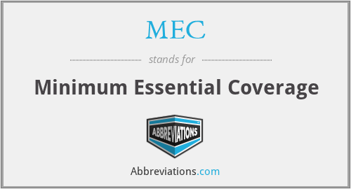 MEC - Minimum Essential Coverage