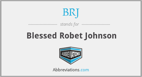 BRJ - Blessed Robet Johnson