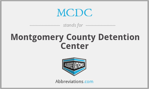 MCDC - Montgomery County Detention Center