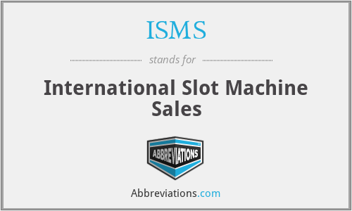 ISMS - International Slot Machine Sales