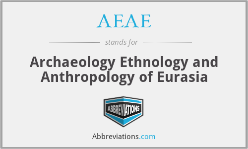 AEAE - Archaeology Ethnology and Anthropology of Eurasia