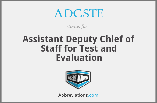 ADCSTE - Assistant Deputy Chief of Staff for Test and Evaluation