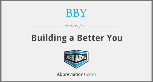 BBY - Building a Better You