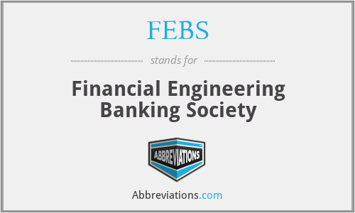 FEBS - Financial Engineering Banking Society