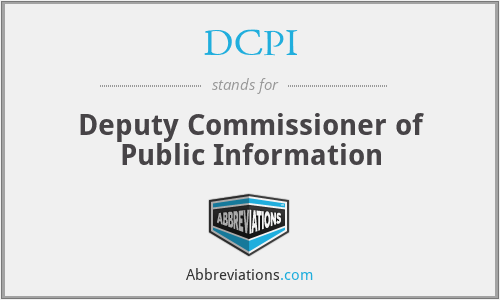 DCPI - Deputy Commissioner of Public Information