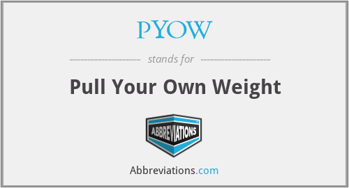PYOW - Pull Your Own Weight