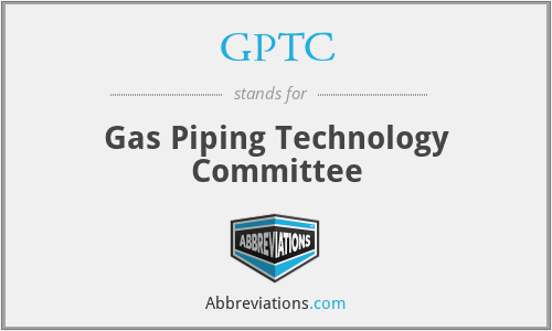 GPTC - Gas Piping Technology Committee