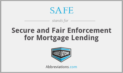 SAFE - Secure and Fair Enforcement for Mortgage Lending