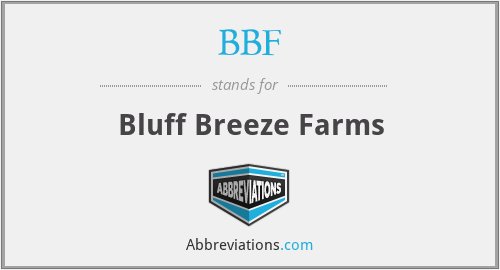 BBF - Bluff Breeze Farms