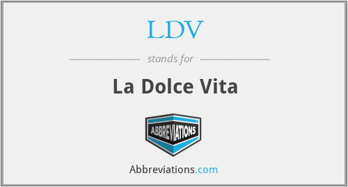LDV - La Dolce Vita