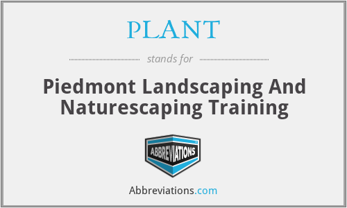 PLANT - Piedmont Landscaping And Naturescaping Training