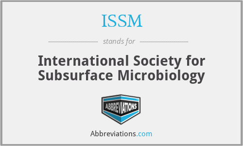 ISSM - International Society for Subsurface Microbiology