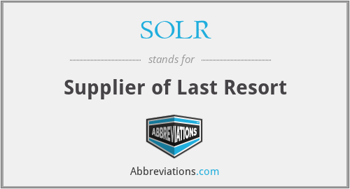 SOLR - Supplier of Last Resort