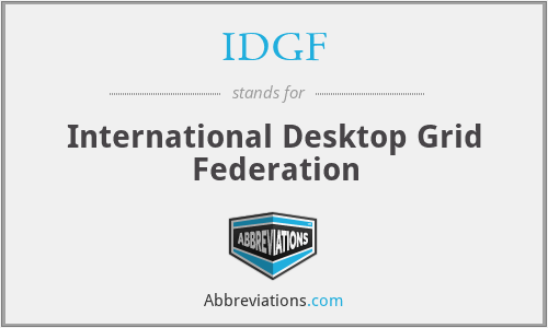 IDGF - International Desktop Grid Federation