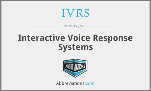 IVRS - Interactive Voice Response Systems