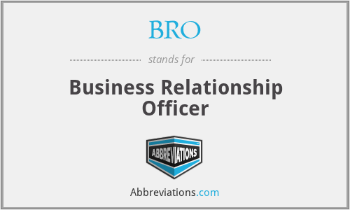 BRO - Business Relationship Officer