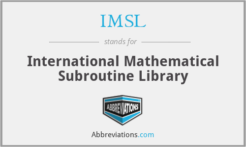 IMSL - International Mathematical Subroutine Library