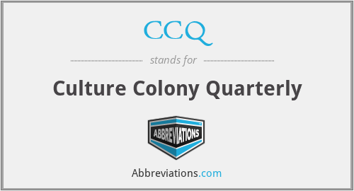 CCQ - Culture Colony Quarterly