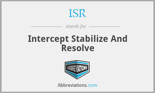 ISR - Intercept Stabilize And Resolve