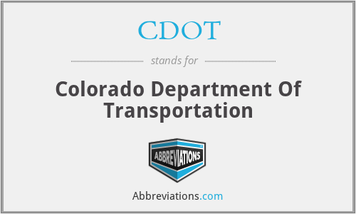 CDOT - Colorado Department Of Transportation