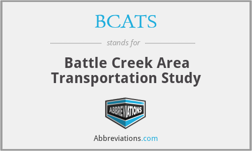 BCATS - Battle Creek Area Transportation Study