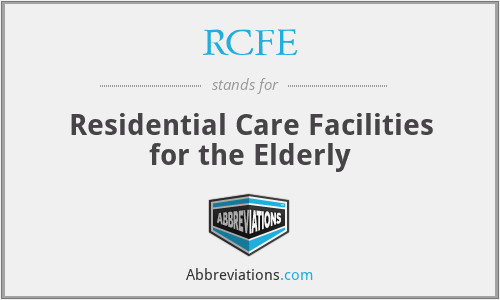 RCFE - Residential Care Facilities for the Elderly