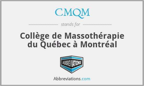 CMQM - Collège de Massothérapie du Québec à Montréal