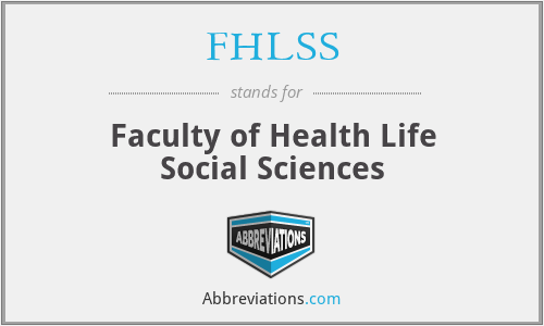 FHLSS - Faculty of Health Life Social Sciences