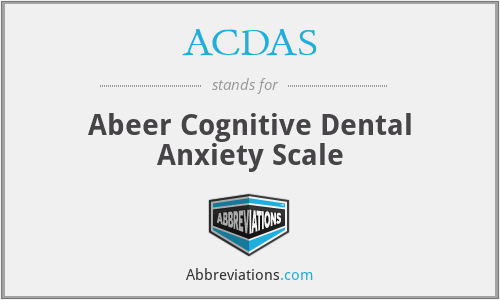 ACDAS - Abeer Cognitive Dental Anxiety Scale