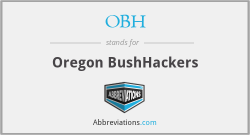 OBH - Oregon BushHackers