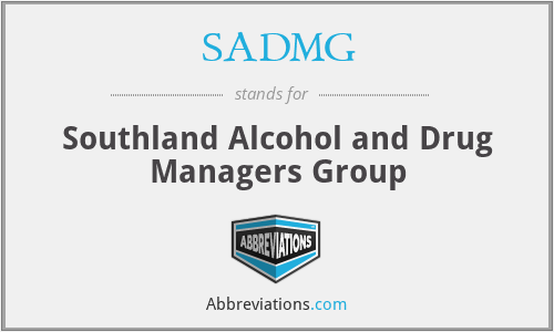SADMG - Southland Alcohol and Drug Managers Group