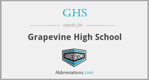 GHS - Grapevine High School