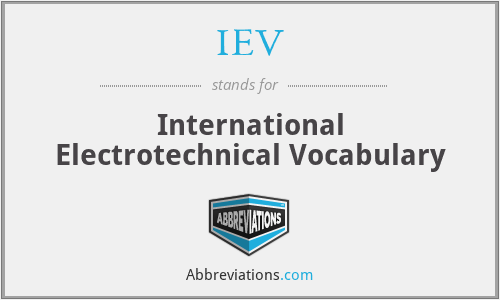 IEV - International Electrotechnical Vocabulary