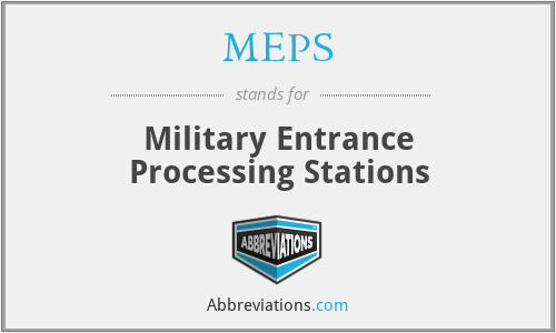 MEPS - Military Entrance Processing Stations