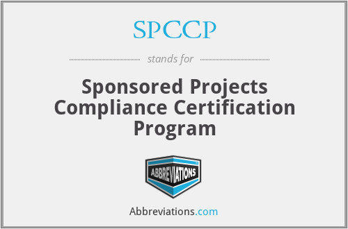 SPCCP - Sponsored Projects Compliance Certification Program