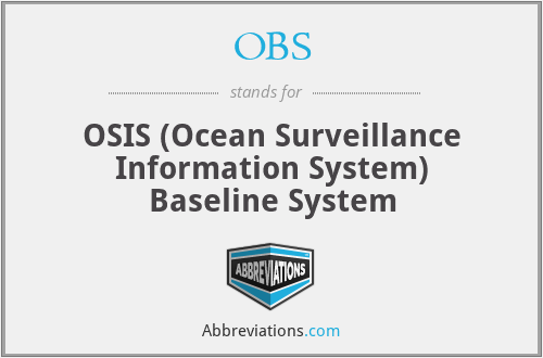 OBS - OSIS (Ocean Surveillance Information System) Baseline System