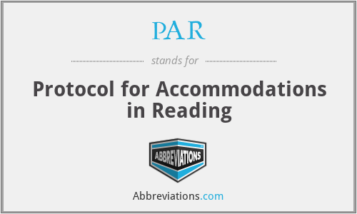 PAR - Protocol for Accommodations in Reading