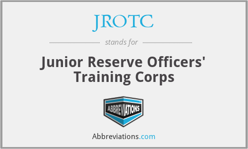 JROTC - Junior Reserve Officers' Training Corps