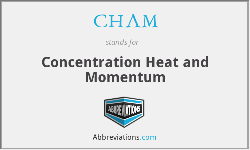 CHAM - Concentration Heat and Momentum
